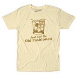 Just Call Me Old Fashioned Unisex Tee