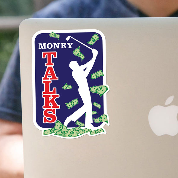 Money Talks Sticker