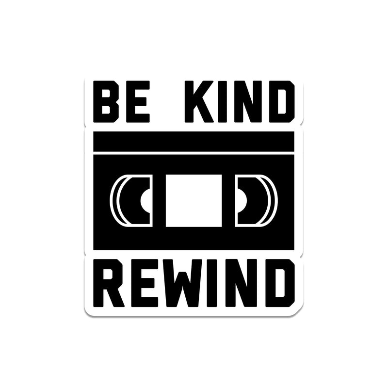 Be Kind Rewind Sticker