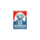 Doggo For President Sticker