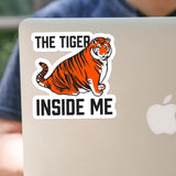 The Tiger Inside Sticker