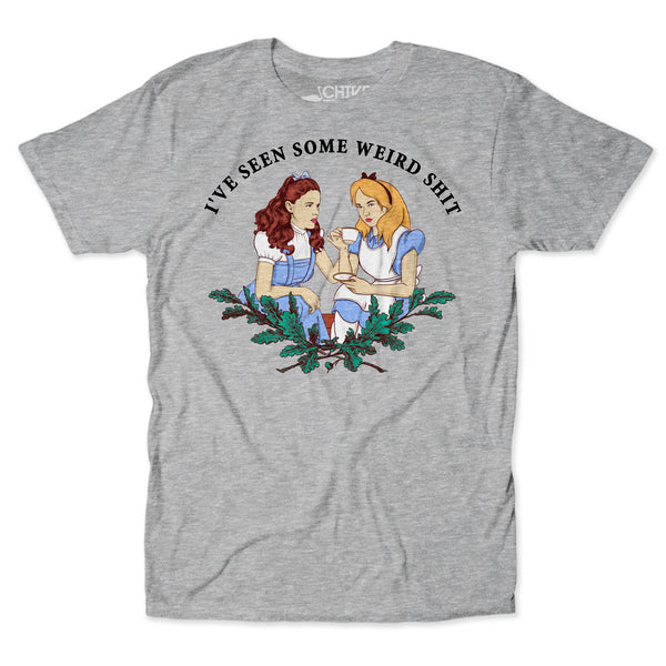 I've Seen Some Weird Sh*t Unisex Tee