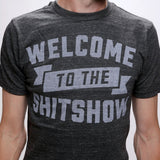 Welcome to the Shitshow Tee