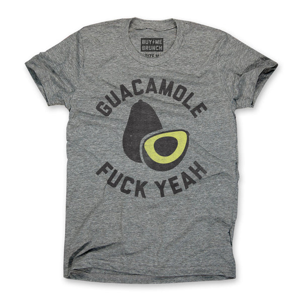 Guacamole Fuck Yeah Tee