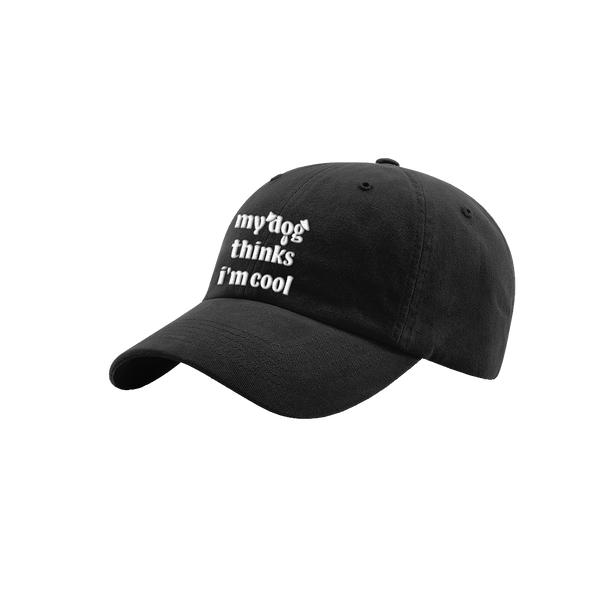 My Dog Thinks I'm Cool Dad Hat
