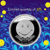 Have a Nice Daze Silver Coin 1oz