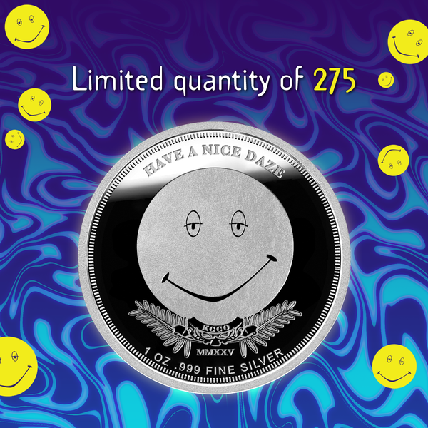 Have a Nice Daze Silver Coin 1oz