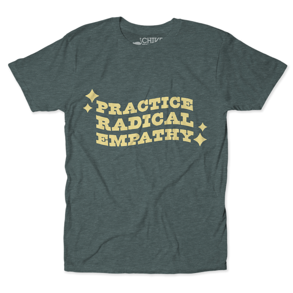 Radical Empathy Tee