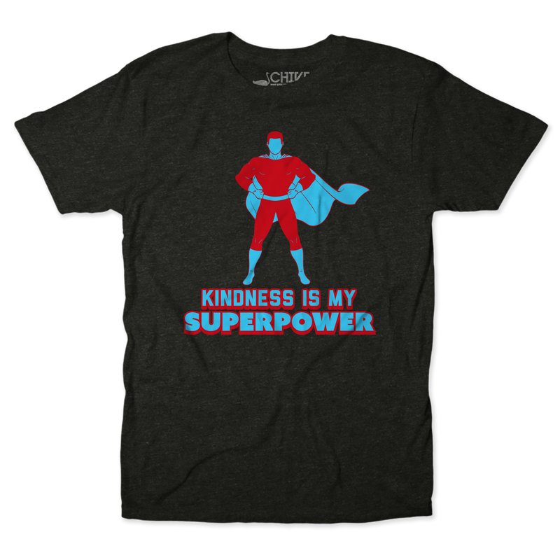 Kindness Superpower Tee