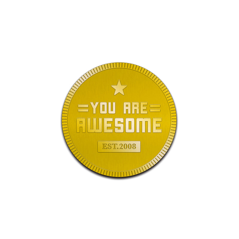 You Are Awesome Challenge Coin