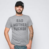 Bad Mother Fucker Tee