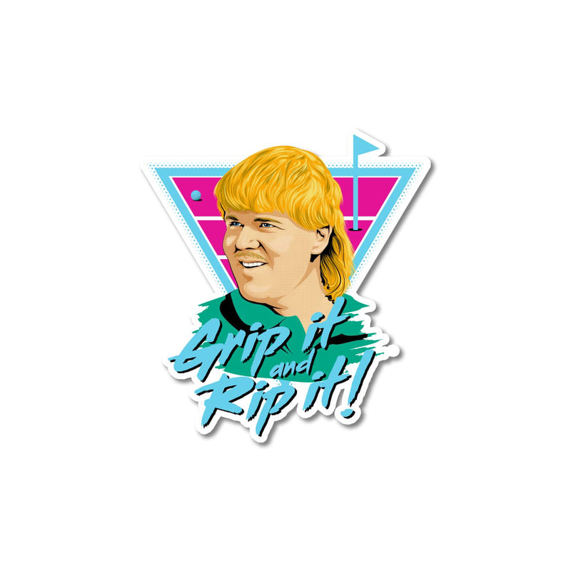 Grip It And Rip It Sticker