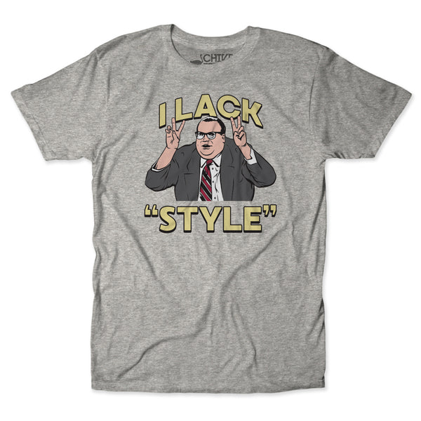 I Lack Style Tee