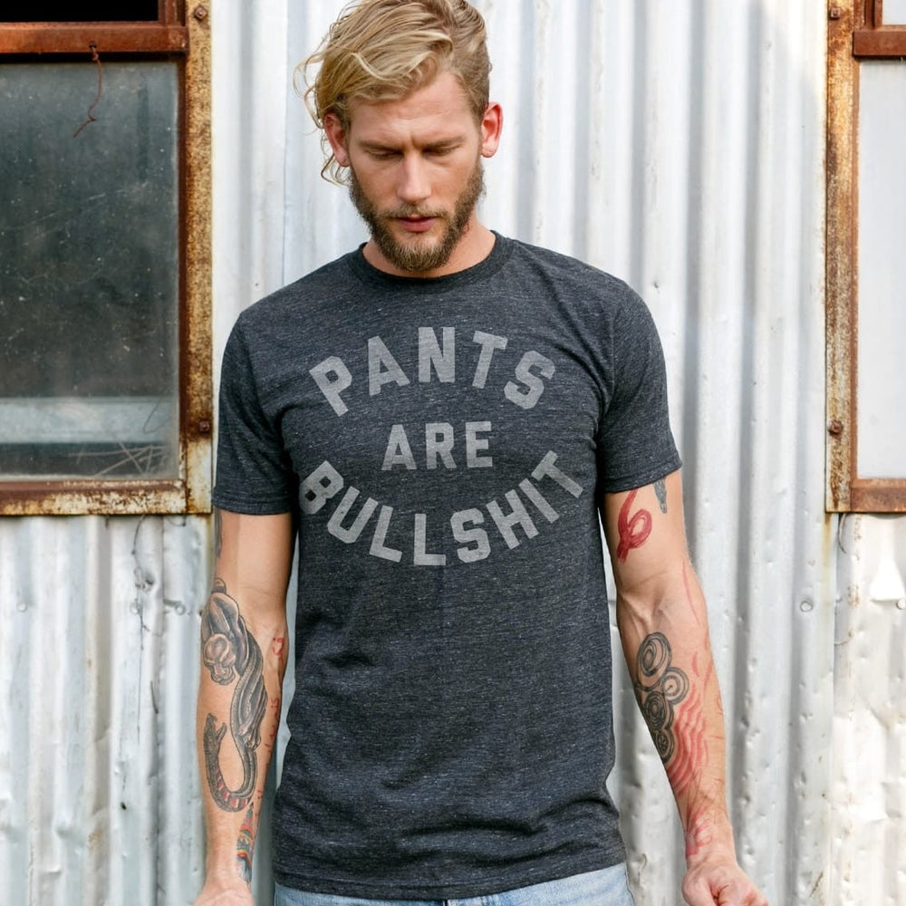 Pants Are Bullshit Shirt | KCCO Funny T Shirt – The Chivery