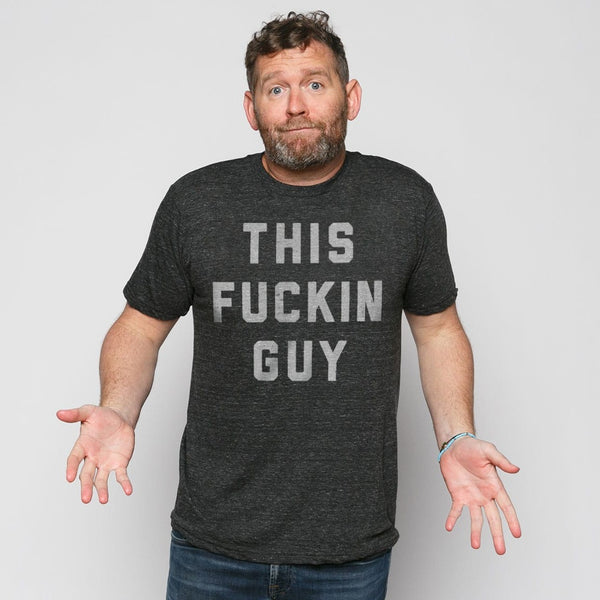 This Fuckin Guy Tee